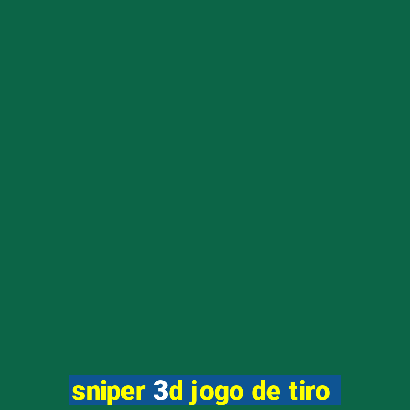 sniper 3d jogo de tiro